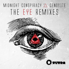 Midnight Conspiracy & Cenob1te - The Eye (Invader! Remix)