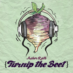 Turnip the Beet [Prod. David Appleton]