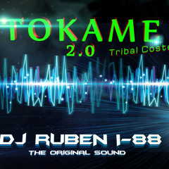 Tokame 2.0 (Tribal Costeño- DJ Ruben i-88) (The Original Sound)