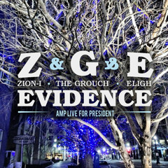 Zion I & The Grouch - Amp Live For President feat. Eligh, and Evidence