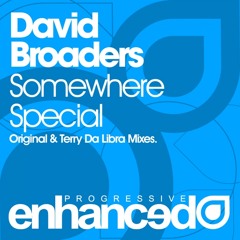 David Broaders - Somewhere Special (Terry Da Libra Remix) [Enhanced Music]