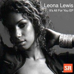 It's All For You (Feat. Leona Lewis)