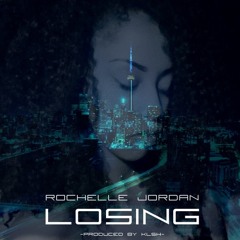 Rochelle Jordan | "Losing"