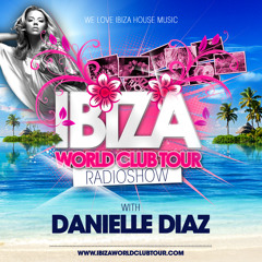 Danielle Diaz pres. Ibiza World Club Tour - RadioShow (CoCo Beach Ibiza Mix)