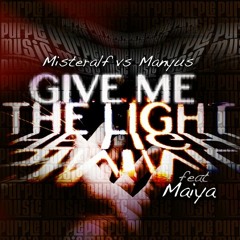 Misteralf  VS  Manyus:  Give me the Light (Original deep mix- Radio edit )