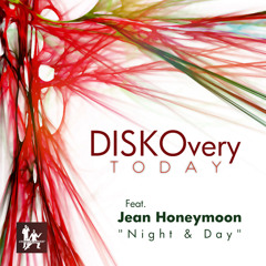DISKOvery Today feat. Jean Honeymoon - Night and Day Marc Mac NU ERA (4Hero,Visioneers) Remix clip