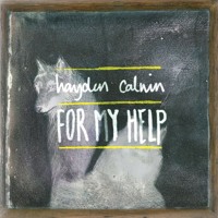 Hayden Calnin - For My Help
