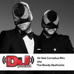 DJ Weekly Podcast: Sir Bob Cornelius Rifo aka The Bloody Beetroots