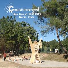 Gagarin Project - 11 - Italian Burning Weekend (Live mix) [GAGARINMIX-11] (psychill mix / ethnic)