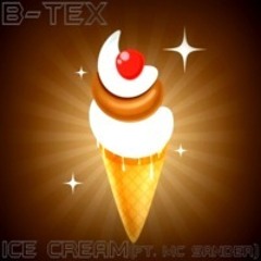 B-Tex - Ice Cream (Ft. Mc Sander)