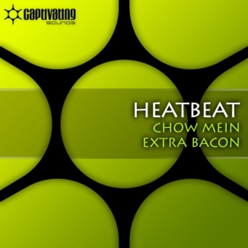 Heatbeat - Chow Mein (Original Mix)