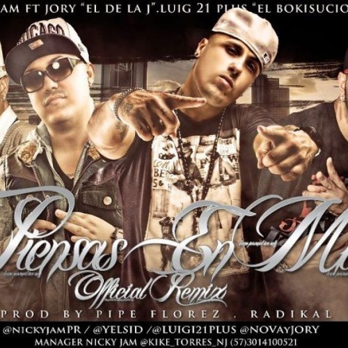 Nicky Jam Ft Jory Lui G Yelsid Piensas En Mi Official Remix Dj Miky 88 By Miky Dj