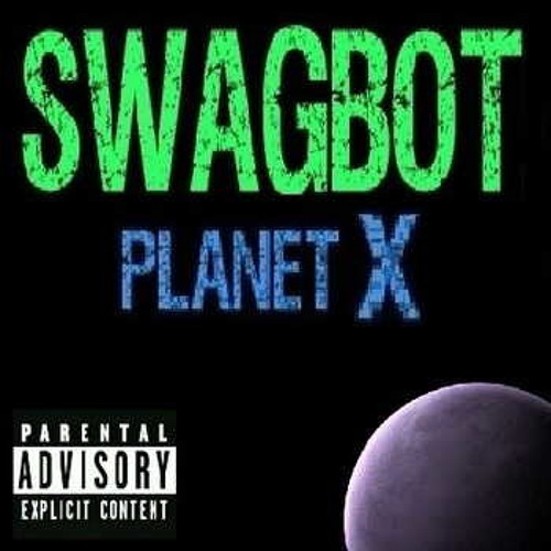 Swagbot - Planet X (Mindscramble Remix)