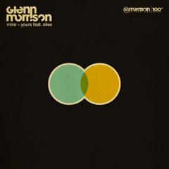 Glenn Morrison - Mine & Yours feat. Elise - Jeremy Olander Remix - Morrison Recordings 100th Release