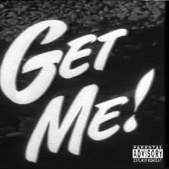 Get Me ! (feat. Elijah Swagg)