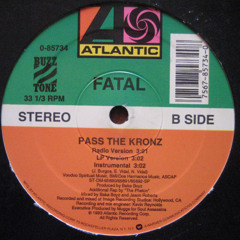 Fatal - Pass The Kronz (Radio Mix)