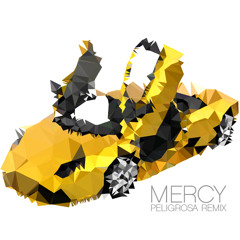 Mercy (Peligrosa Remix)