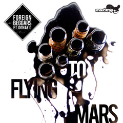 Foreign Beggars ft Donae'o - Flying to Mars (12th Planet's Martian Trapstep Remix)