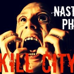 Kill City - Nasty Phil