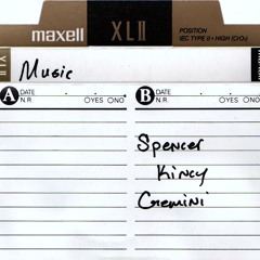 Spencer Kincy / Gemini - Music Part 1