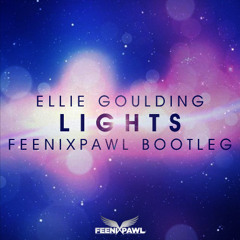 Ellie Goulding - Lights (Feenixpawl Bootleg) *FREE DOWNLOAD*