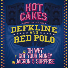 Defkline & Red Polo - Got Your Money (Hot Cakes) FREE DOWNLOAD