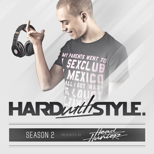 HARD with STYLE: Episode 13
