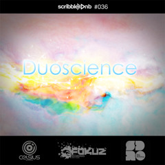 Scribbler 036: DUOSCIENCE (Celsius/Fokuz/Soul Deep)