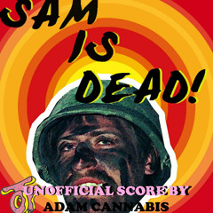 Official Sam (Is Dead) Score