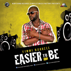 Easier To Be - Timmi Burrell