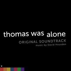 Thomas Was Alone - Where Are You?
