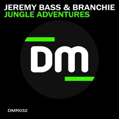 Jeremy Bass & Branchie - Jungle Adventures (Original Mix) Dirty Music