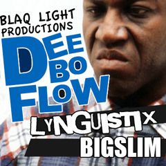 Lynguistix & Big Slim - "Deebow Flow" (Produced By BLAQ Light Productions)