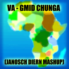 VA - Gmid Chunga (Janosch Diern Mashup) Free Download