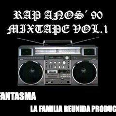 RAP ANOS´ 90 - MIXTAPE VOL.1
