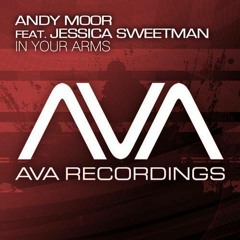 Andy Moor Feat. Jessica Sweetman - In Your Arms (Rafael Frost Remix)