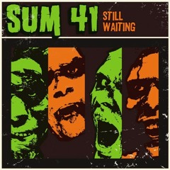 Sum 41 - Still Waiting (Streamkillah Remix)