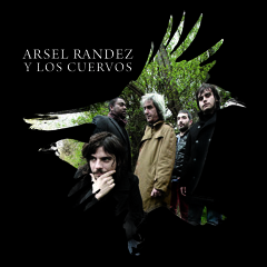 Arsel Randez y Los Cuervos - Let me down