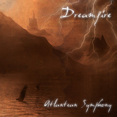 Dreamfire - "Atlantean Symphony" Album Samples