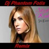 stella-kalli-sou-rixno-akyro-dj-phantom-fotis-remix-djphantom-fotis-k