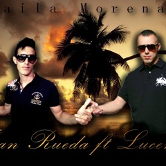 Fran Rueda Ft. Lucenzo - Baila Morena