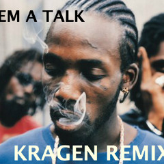 Mavado - Dem A Talk (Kragen Remix) FREE DL