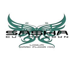 Sasha - Cut Me Down (Loquai Dark Floor Mix) ..::Free Download::..