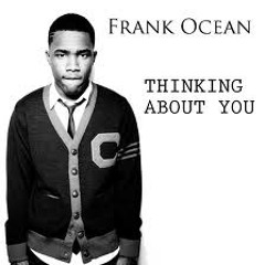 Frank Ocean - Thinking Bout You (Decade! Edit)