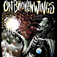 On Broken Wings - Crowns Meant For Kings