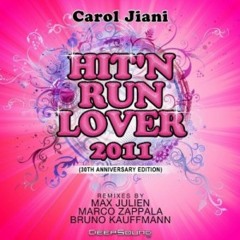 Carol Jiani - Hit N'Run (2011 Marco Zappala Classic Radio Mix)
