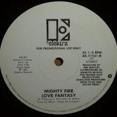 MightyFire Love Fantasy(Jonny Meek Edit)