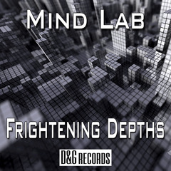 Mind Lab - Frightening Depths (Original Mix)