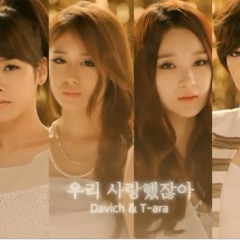 T-ara ft. Davichi - We Were In Love (Mr.Bolla edit)