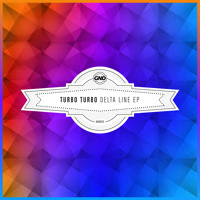 GN025 - Turbo Turbo - Delta Line EP (20.07.2012) Artworks-000025941947-tyqal9-t200x200